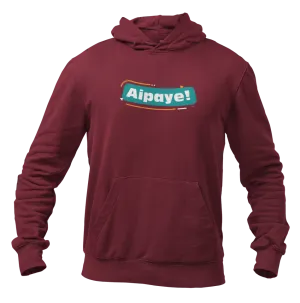 Aipaye! Unisex Hoodie Maroon