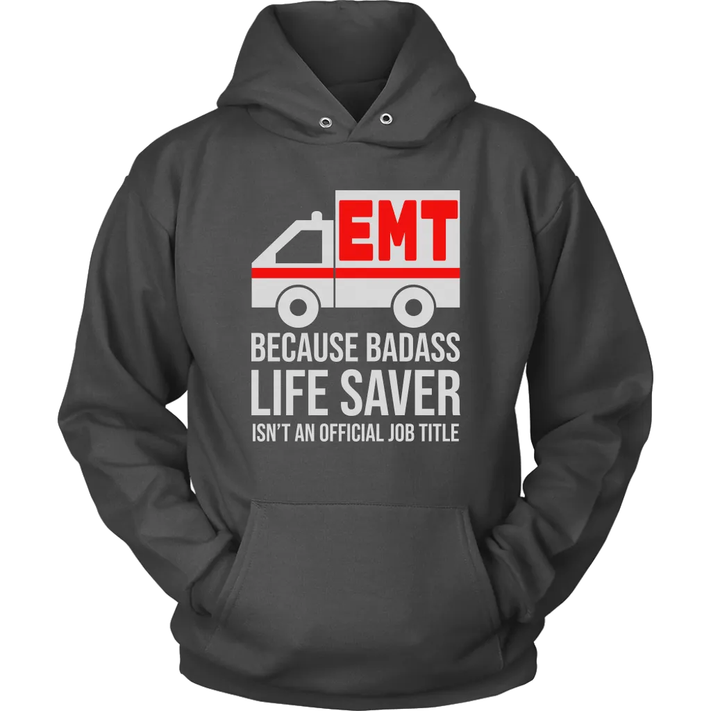 Badass Life Saver EMT Unisex Hoodie