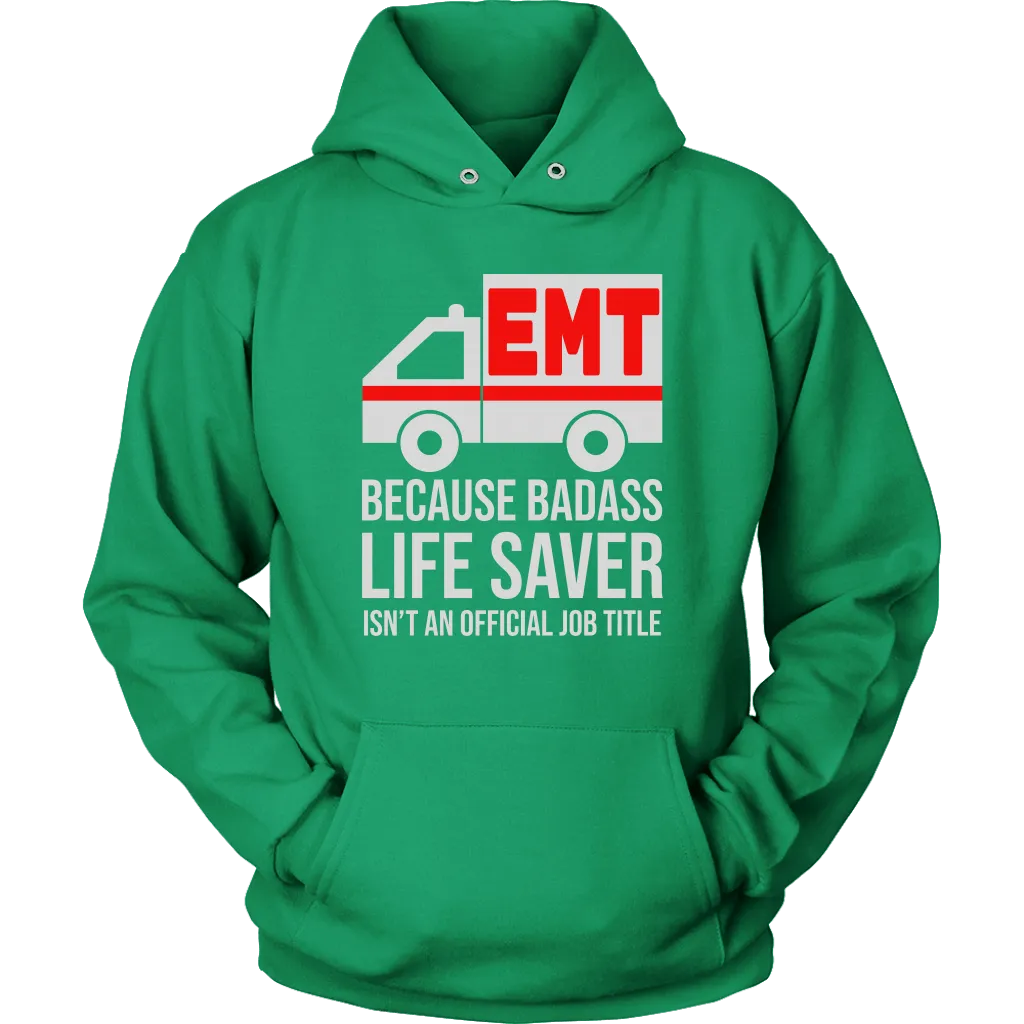 Badass Life Saver EMT Unisex Hoodie