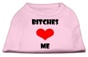 Bitches Love Me Screen Print Shirts Light Pink Lg (14)