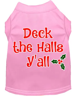 Deck The Halls Y'all Screen Print Dog Shirt Light Pink Med