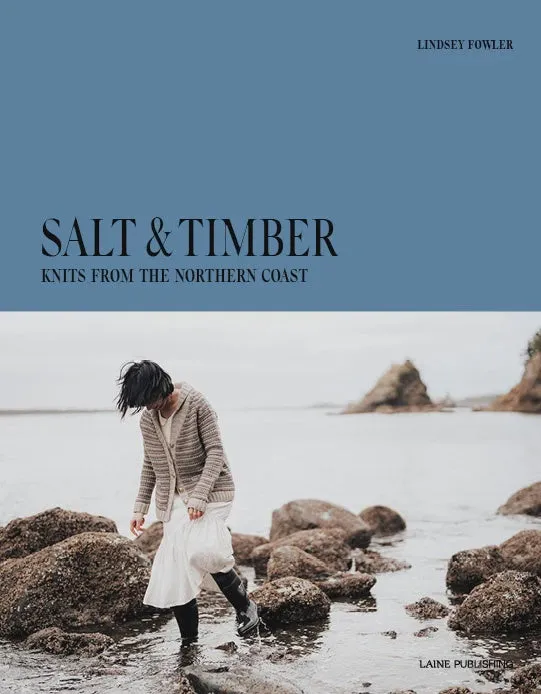 Salt & Timber - Knits from the Northern Coast