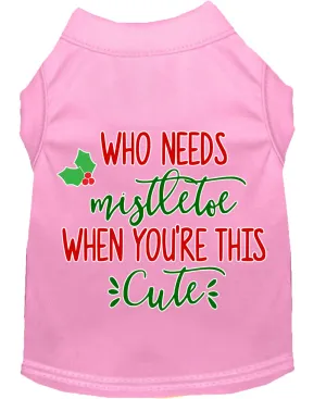 Who Needs Mistletoe Screen Print Dog Shirt Light Pink Sm